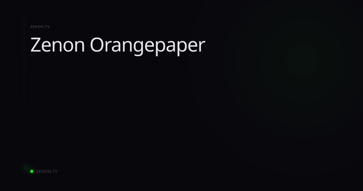 Zenon Orangepaper